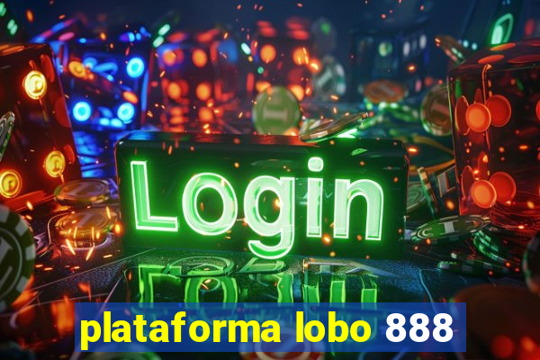 plataforma lobo 888